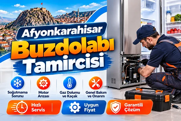 Afyonkarahisar Buzdolabı Tamircisi