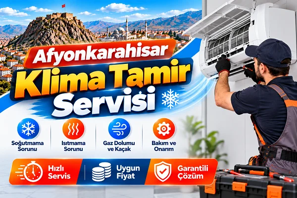 Afyonkarahisar Klima Tamircisi